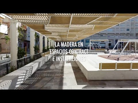 Vídeo Fevama: la madera en espacios contract e instalaciones