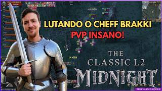 The Classic L2 Midnight - PVP INSANO POR BOSS! ⚔️ DISPUTA PELO CHEF BRAKKI  (GUERRA DE CLÃ)