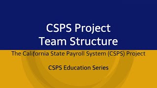 CSPS Project Team Structure