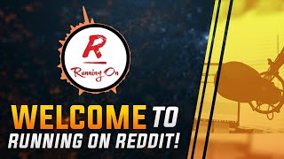 Welcome to Running On Reddit!