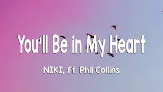 Download Lagu NIKI - You'll Be in My Heart (Lyrics) ft. Phil Collins MP3