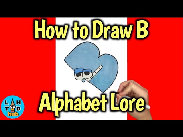 HOW TO DRAW ALPHABET LORE B 😬 