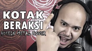 Beraksi - Kotak (Metal cover by Husein Al Athas)