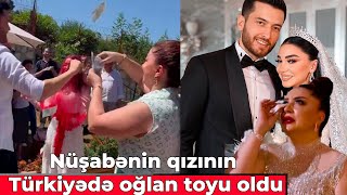Nüşabə Musayevanın Qızının Türkiyədə Oğlan Toyu Oldu