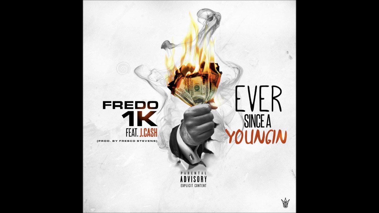 Ever Since A Youngin feat. J. Cash (Prod. Fresco Stevens)