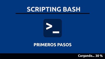 🟦 Scripting Bash Curso. Primeros Pasos creando un Script