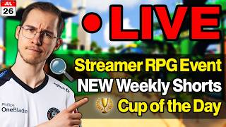 🔎 RPG Streamer Event w/ Proximity VC | 🔥 NEW Weekly Shorts 18:00 CEST | 🏆 Special COTD
