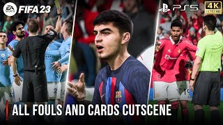 FIFA 23 | All Fouls \& Cards Cutscene | PS5™ 4K 60FPS