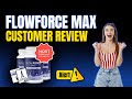 FLOWFORCE MAX - FlowForceMax Review (🚨ATTENTION🚨) FlowForce Reviews - FlowForce Prostate Supplement