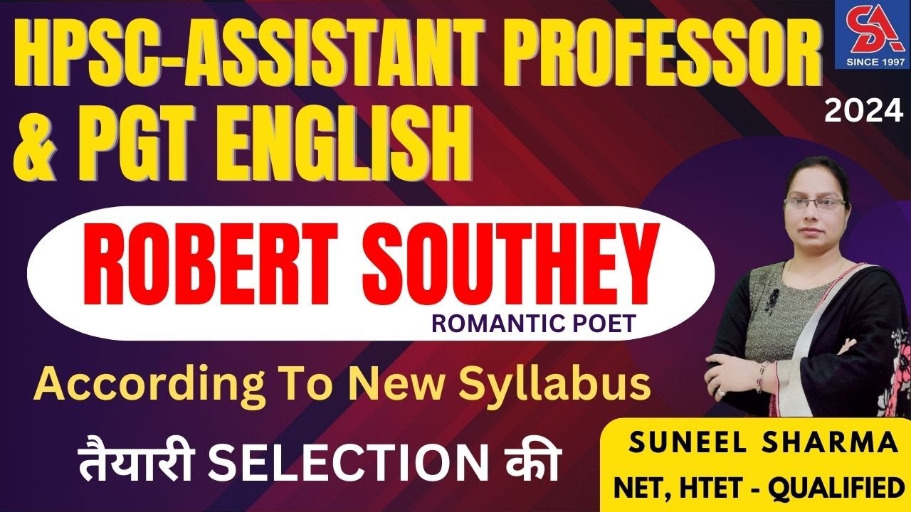 HPSC ASSISTANT PROFESSOR & PGT ENGLISH -2024 I ROMANTIC POET - ROBERT SOUTHEY I तैयारी SELECTION की