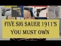 Five Sig Sauer 1911's You Must Own