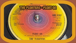 The Floaters - Float On (1977 7" Single)