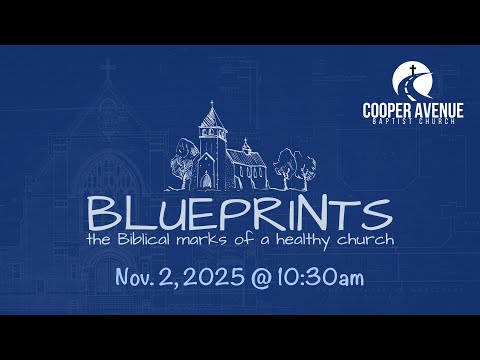 Nov. 2, 2025 - Blueprints of a Healthy Church: Preaching, CABC
