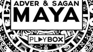 Adver & Sagan - Maya | Out Now