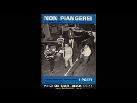 I POETI - Non piangerei (Cry to me) 1967/68 (by Ma...