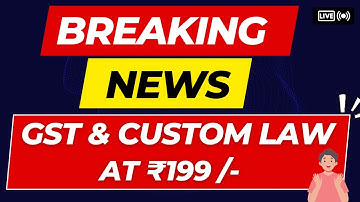 big announcement / gst & custom law full course at 199 / bcom / du sol / by ca kushal sir