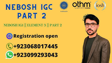 NEBOSH IG1 || Element 3 || Part 2 || National Academy Parachinar || Aqib Official ||