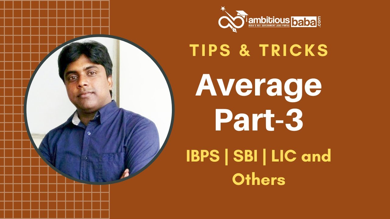 Average Problem | Part 3 | Mathematics | Quantitative Aptitude Tips ...