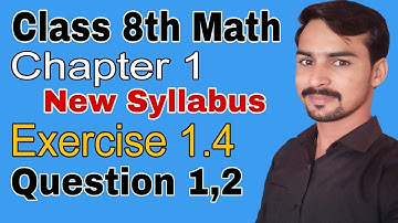 class 8th Math New Book Chapter 1-  exercise 1.4 - question 1, 2 ||  8th Class Math new book