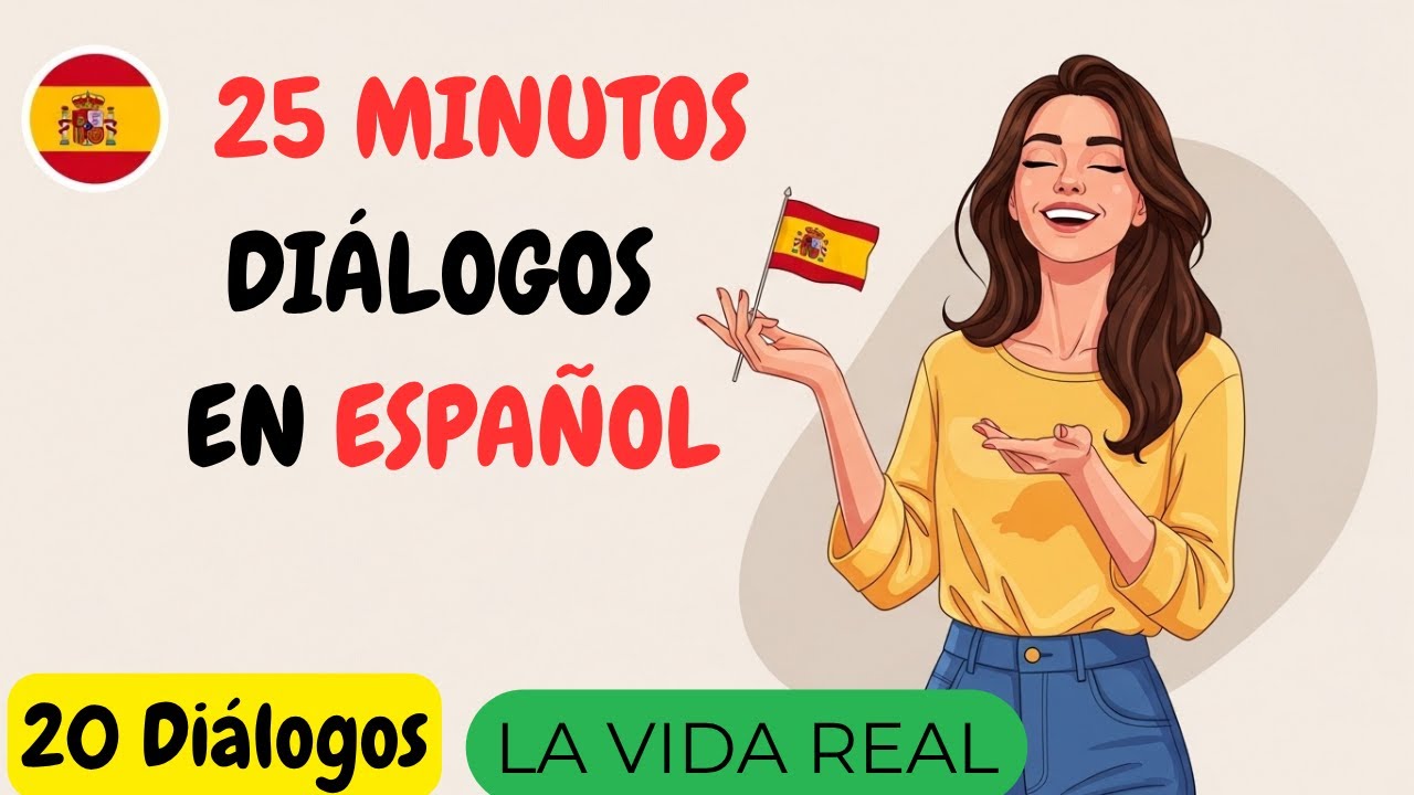 Learn Spanish with 20 Simple Real-Life Dialogues - YouTube