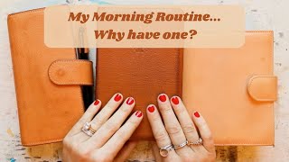 My Morning Routine... Why have one?