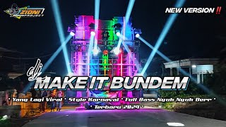 DJ MAKE IT BUNDEM_FULL BASS NGUK² DERR STYLE KARNAVAL_YANG LAGI VIRAL‼️TERBARU 2024 - Zidni Project