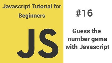 #16 - Javascript tutorial for beginners - Guess the number game