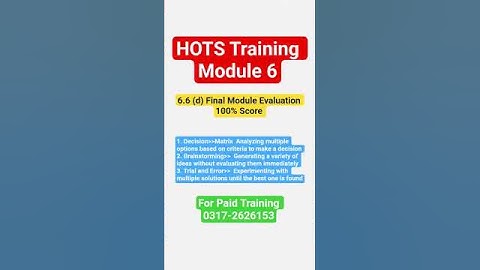 HOTS Training Module 6 6.6 (d) Final Module Evaluation 100% Score #hots​ #training​ #hotstraining​