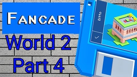 Fancade Walkthrough World 2 Part 4