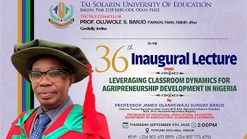 TASUED 36TH INAUGURAL LECTURE - PROF. J.O.S. BANJO