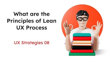 What are the Principles of Lean UX Process