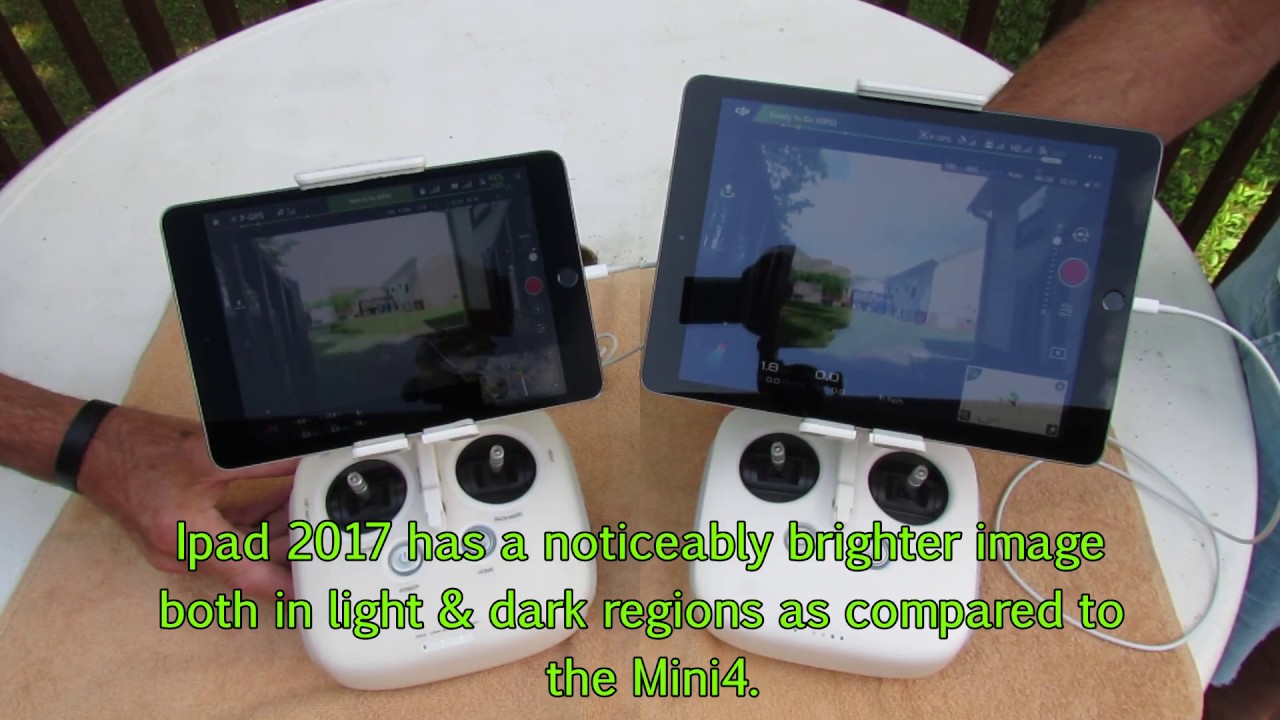 Ipad 2017 Mini4 Brightness Resolution Comparison With The Dji Go App Youtube