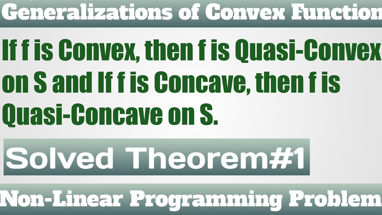 3 Quasi Convex And Quasi Concave Functions Most Important Problem 3-quasi-convex-and-quasi-concave-functions-most-important-problem