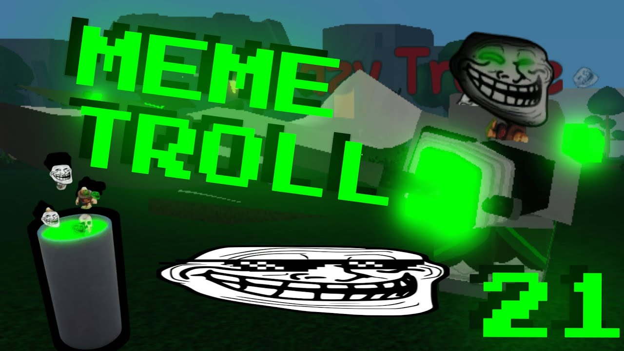 MEME TROLL Showcase! | World Of Trollge - Roblox