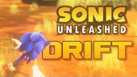 Unleashing V7 Preview #2   Sonic Unleashed Drift Physics & Velocity