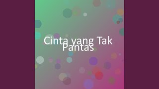 Download Lagu Cinta yang Tak Pantas MP3