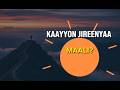 Kaayyon JIreenyaa Maali