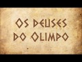 Os deuses do olimpo  mitologia grega