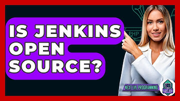 Is Jenkins Open Source? - Next LVL Programming