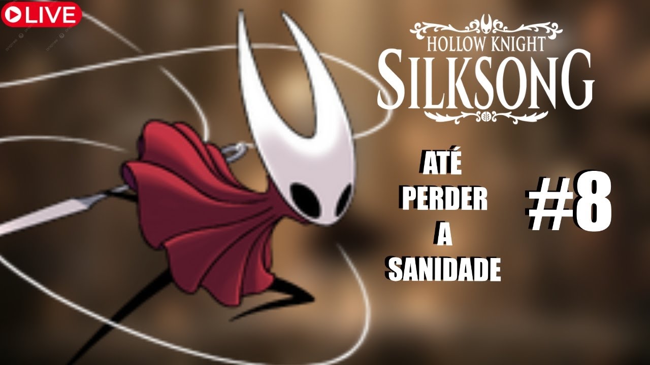 HOLLOW KNIGHT SILKSONG ATÉ PERDER A SANIDADE!!!!!!
