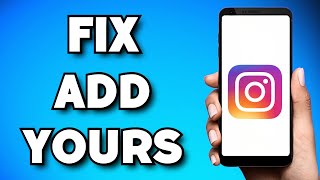 How To Fix Add Yours Sticker On Instagram (2023 Guide) screenshot 2