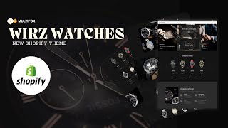 Introducing the New Wirz Watches Shopify Theme - Timeless Design for Your Online Store