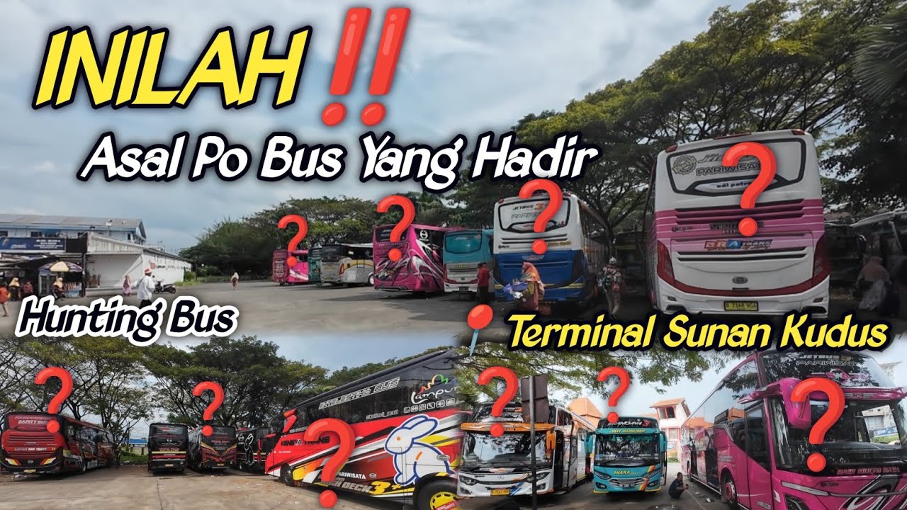 HUNTING BUS‼️SPILL BUS DI TERMINAL SUNAN KUDUS