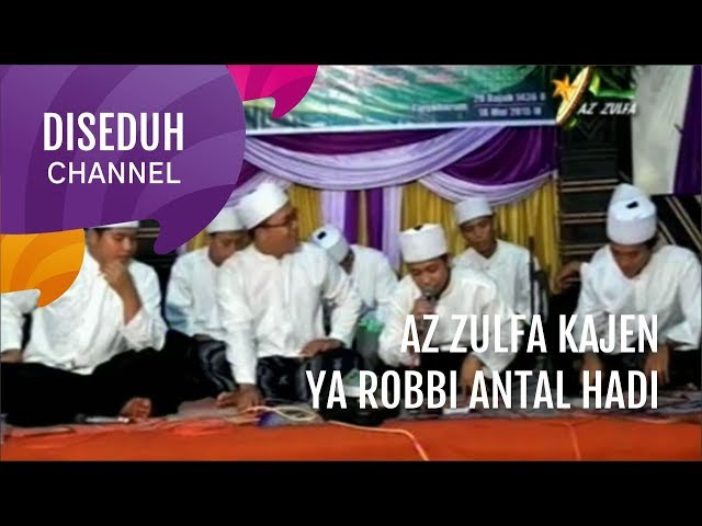Az Zulfa Kajen Terbaru - Ya Robbi Antal Hadi class=