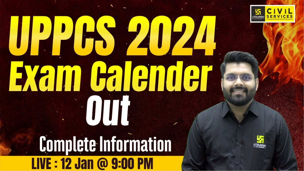 UPPSC Exam Calendar 2024 Out UPPCS Notification 2024 UPPCS Utkarsh