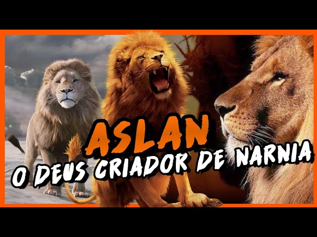 O Mínimo sobre ASLAN, Quem ele é? e qual o seu propósito em Narnia? 