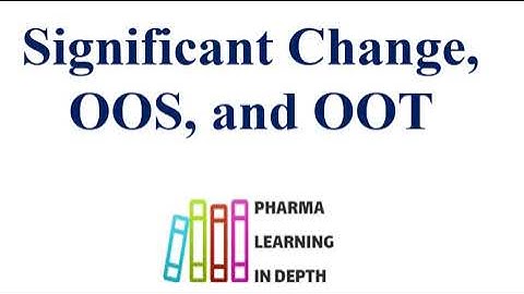 Significant Change, OOS, and OOT