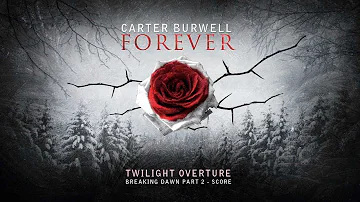 Carter Burwell - Twilight Overture [Breaking Dawn Part 2 - Score]