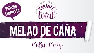 Melao de Caña - Celia Cruz - Karaoke cantado con Letra