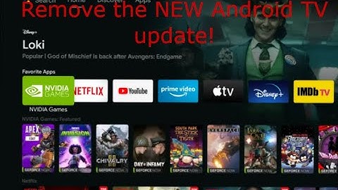 Remove the NEW Nvidia Shield Android TV update.